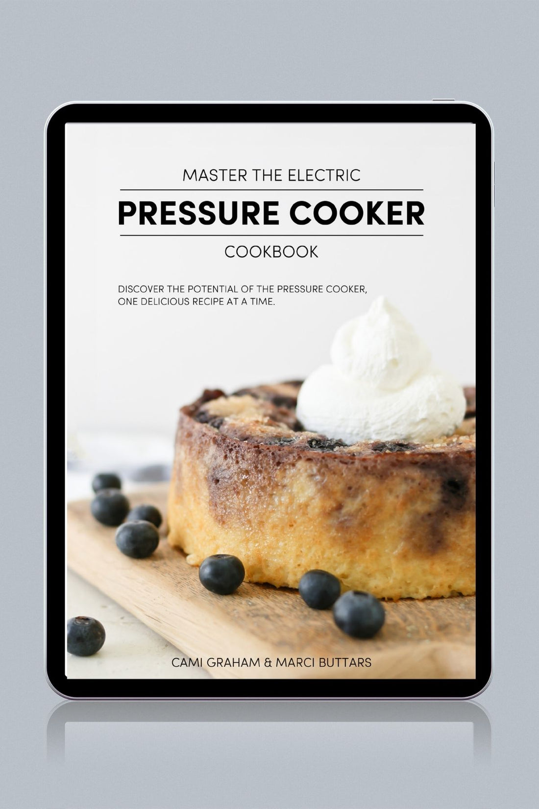 Digital Master the Electric Pressure Cooker Cookbook